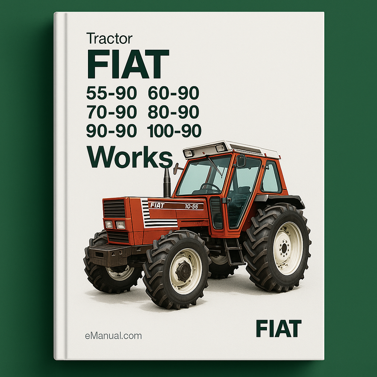 FIAT Tractor 55-90 60-90 70-90 80-90 90-90 100-90 Works