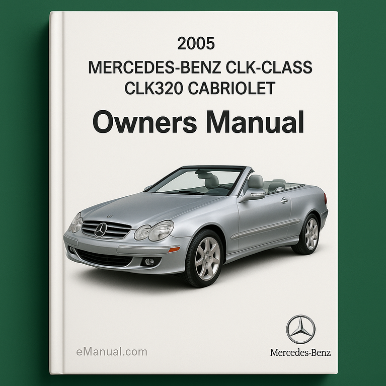 2005 Mercedes-Benz CLK-Class CLK320 Cabriolet Owners Manual
