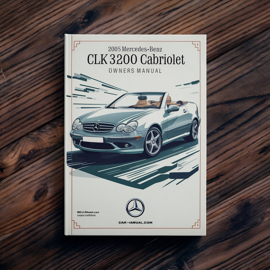 2005 Mercedes-Benz CLK-Klasse CLK320 Cabriolet Bedienungsanleitung