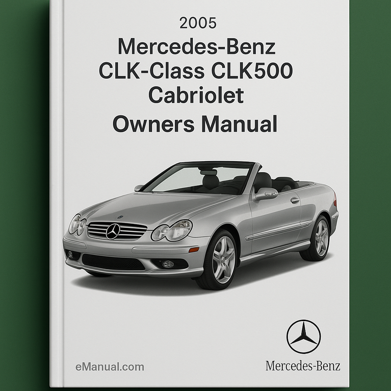 2005 Mercedes-Benz CLK-Class CLK500 Cabriolet Owners Manual
