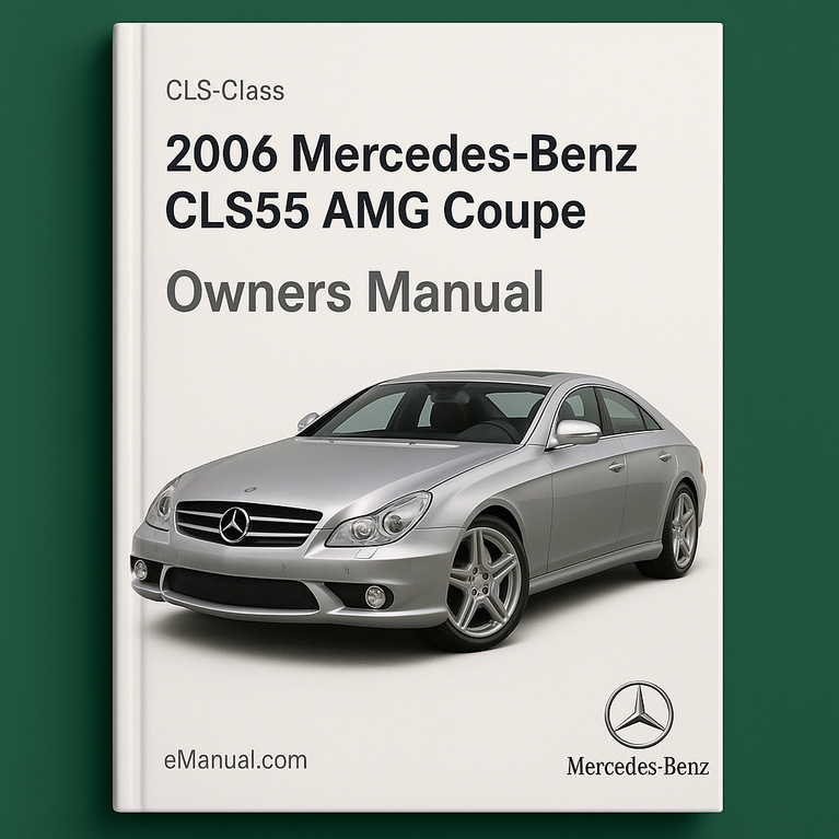 2006 Mercedes-Benz CLS-Class CLS55 AMG Coupe Owners Manual