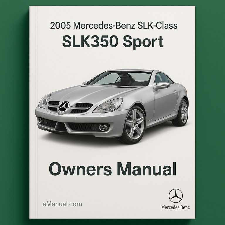 2005 Mercedes-Benz SLK-Klasse SLK350 Sport-Benutzerhandbuch