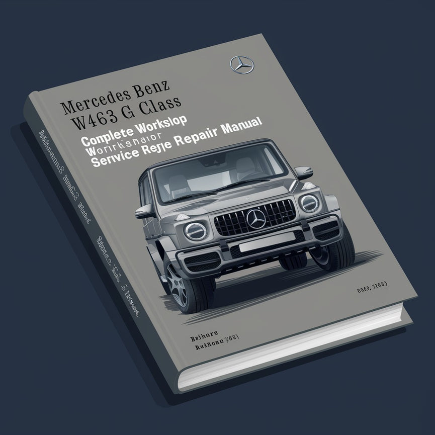 Manual completo de servicio y reparación del taller Mercedes Benz W463 G Class