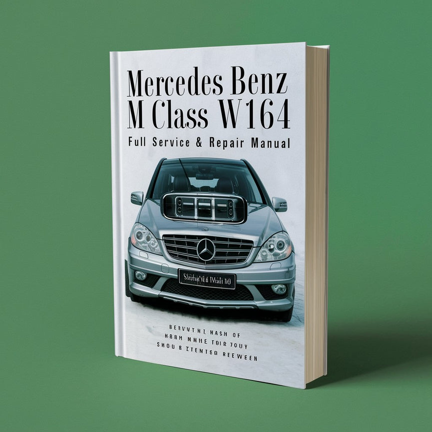 Mercedes Benz M-Klasse W164 2005-2011 Vollständiges Service- und Reparaturhandbuch