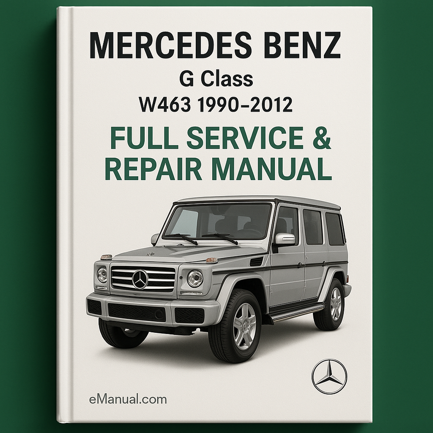 Mercedes Benz G Class W463 1990-2012 Full Service & Repair Manual