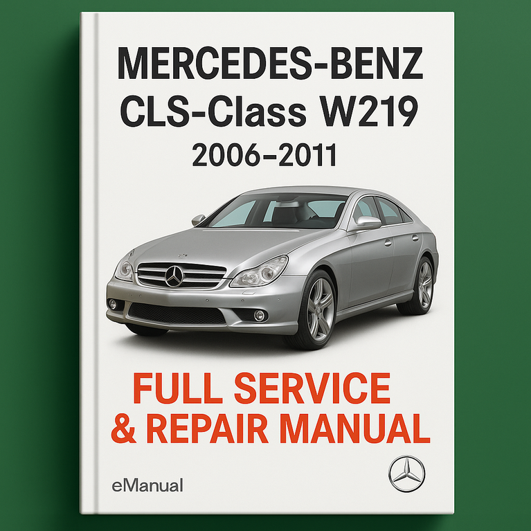 Mercedes Benz CLS Class W219 2006-2011 Full Service & Repair Manual
