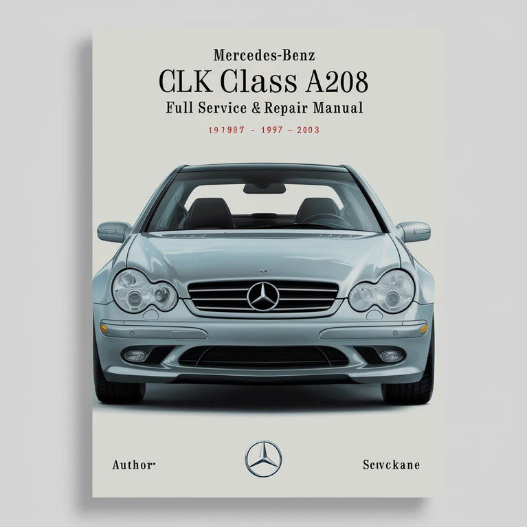 Mercedes Benz CLK-Klasse A208 1997-2003 Vollständiges Service- und Reparaturhandbuch