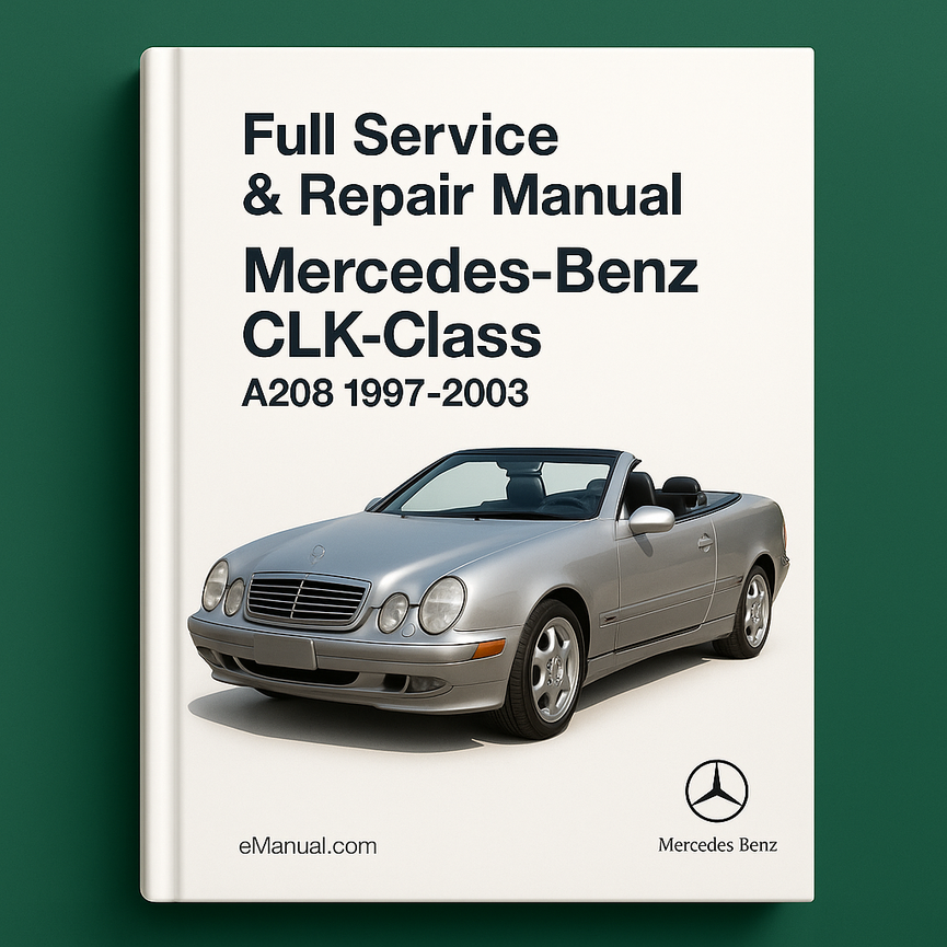 Mercedes Benz CLK Class A208 1997-2003 Full Service & Repair Manual
