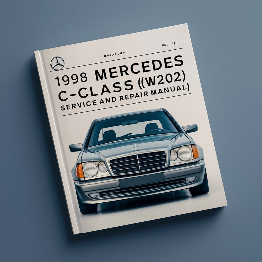 1998 Mercedes C-Klasse (W202) Wartungs- und Reparaturhandbuch