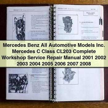 Mercedes Benz All Automotive Models Inc. Manual completo de servicio y reparación del taller Mercedes Clase C CL203 2001 2002 2003 2004 2005 2006 2007 2008