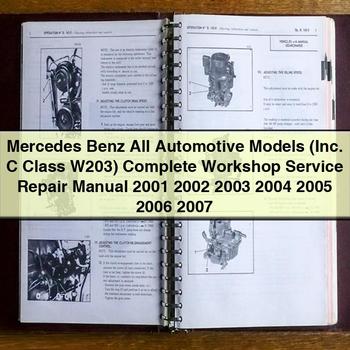 Manual de servicio y reparación de taller completo de todos los modelos de automóviles Mercedes Benz (Inc. Clase C W203) 2001 2002 2003 2004 2005 2006 2007