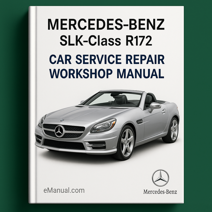 Mercedes Benz SLK Class R172 2016 Service Repair Workshop Manual