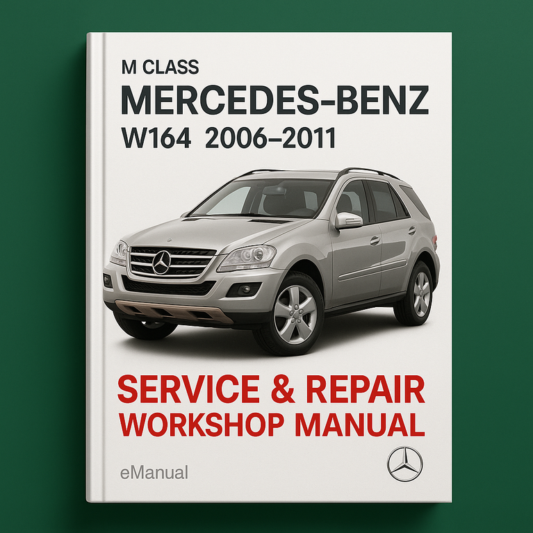 Mercedes Benz M Class W164 2006-2011 Service Repair Workshop Manual