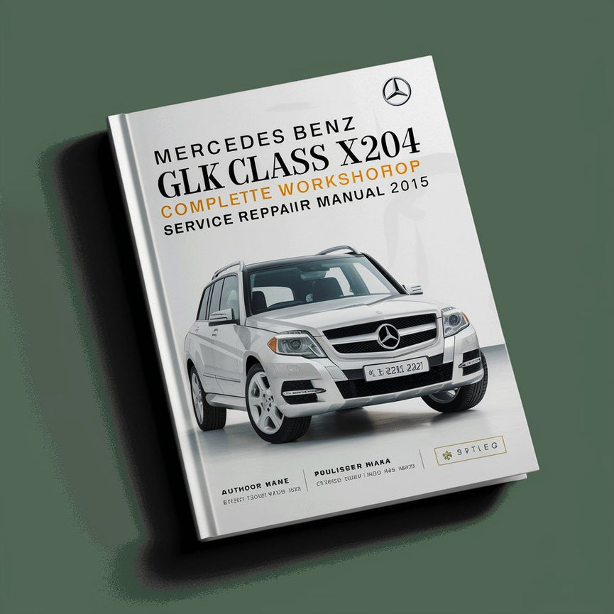 Mercedes Benz GLK-Klasse X204 Komplettes Werkstatthandbuch 2015