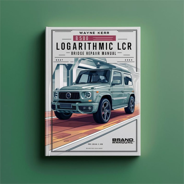 WAYNE KERR B500 LOGARITHMIC LCR BRIDGE Repair Manual PDF
