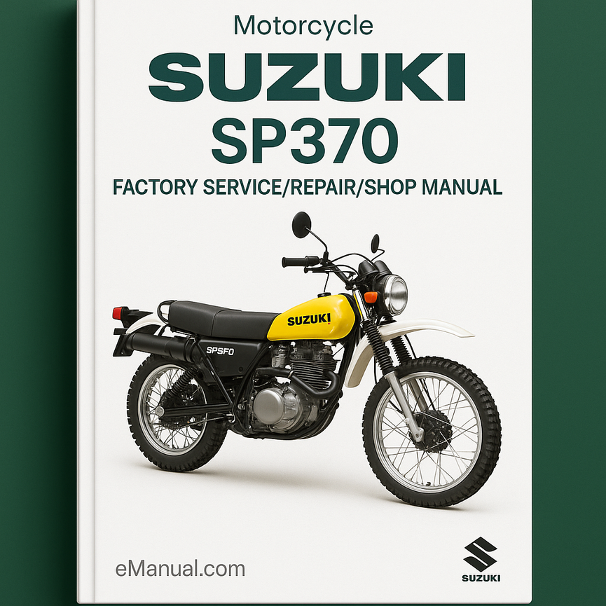 Suzuki SP370 Motorcycle Factory Service/Repair/Shop Manual-SP 370-