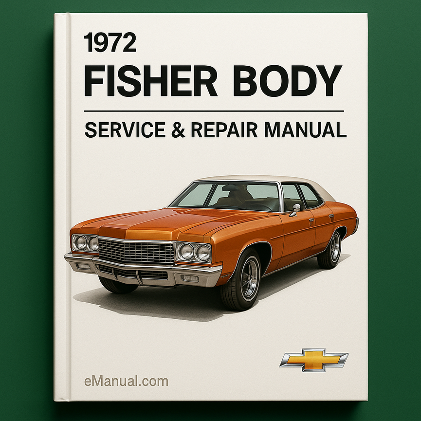 1972 Fisher Body Service Repair Manual