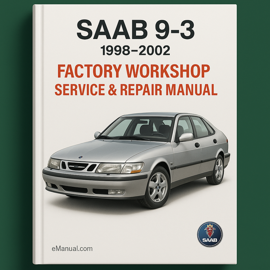 Saab 9-3 1998-2002 Factory Workshop Service Repair Manual