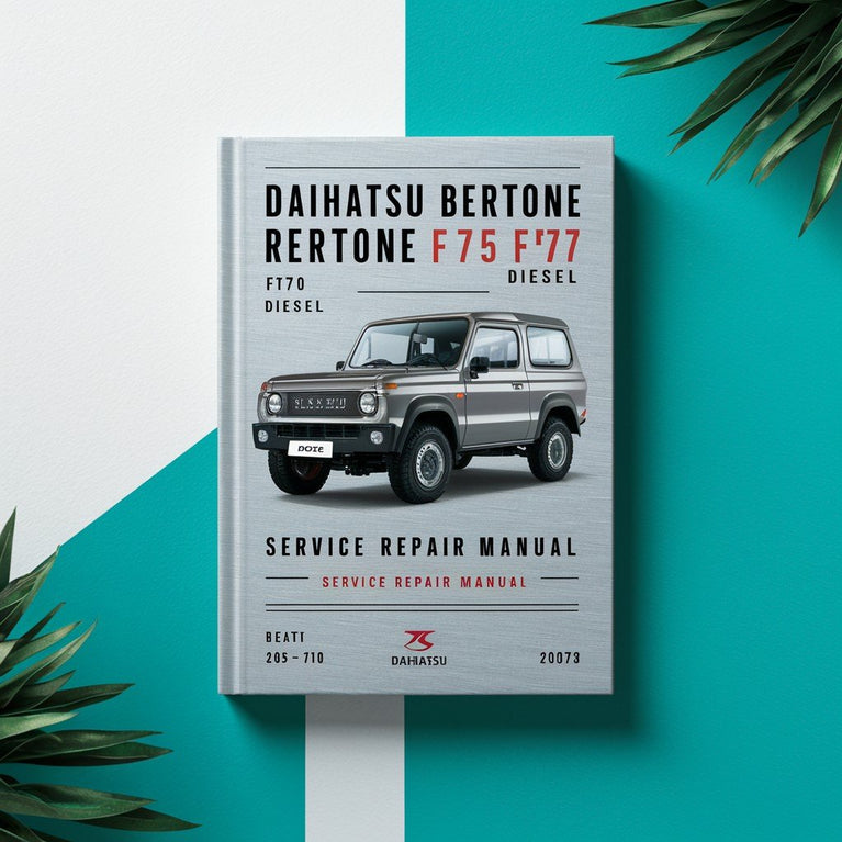 DAIHATSU BERTONE ROCKY F70 F75 F77 Diesel Service Repair Manual