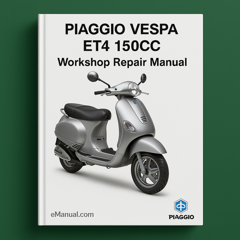 PIAGGIO VESPA ET4 150CC Workshop Repair Manual All ModelS COVERED