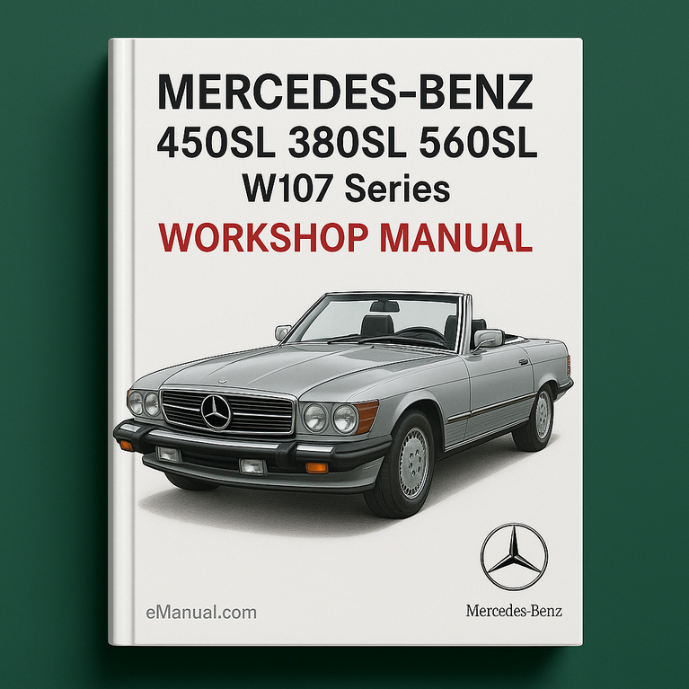 Mercedes Benz 450SL-380SL-560SL W107 Series Workshop Manual