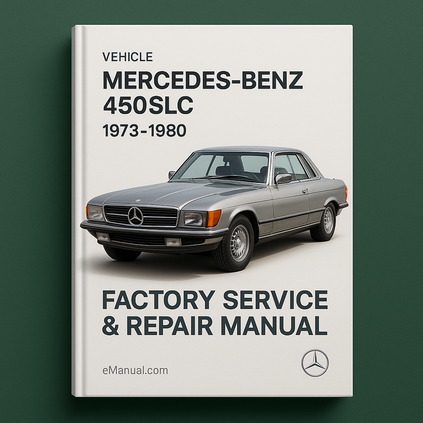 Mercedes-Benz 450SLC 1973-1980 Factory Service Repair Manual
