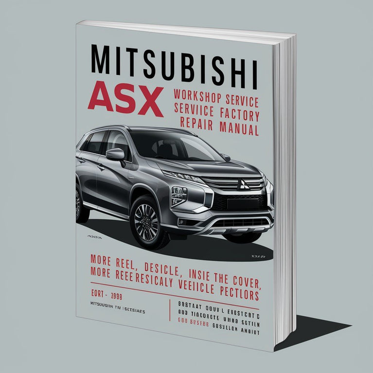 Mitsubushi ASX Workshop Service Factory Repair Manual