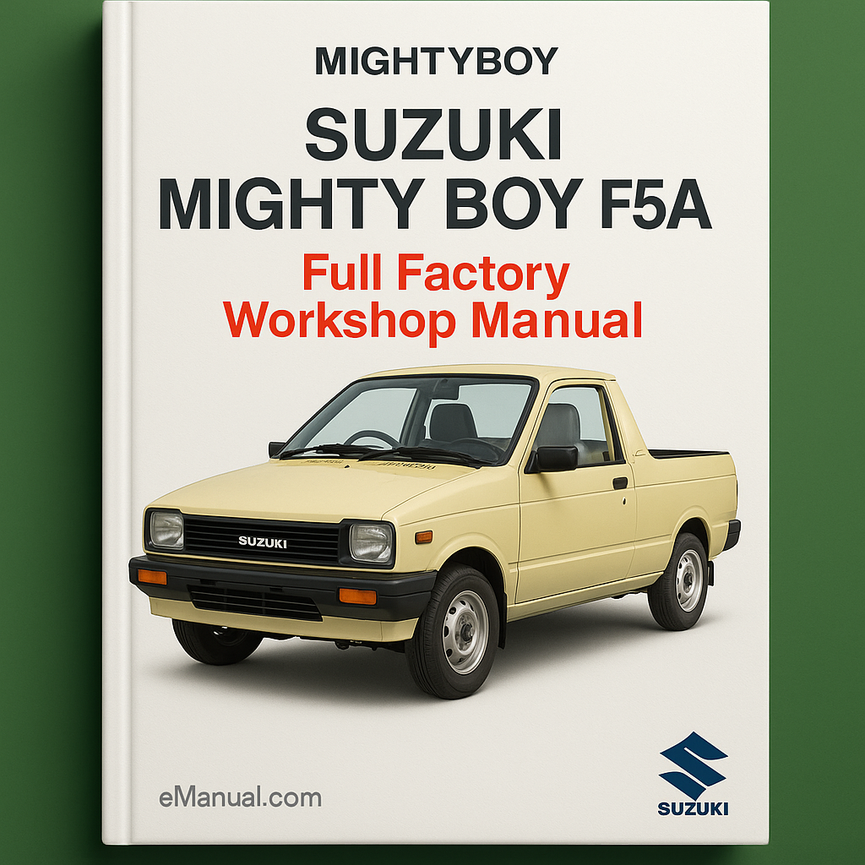 Suzuki MIGHTYBOY MIGHTY BOY F5A Full Factory Workshop Manual