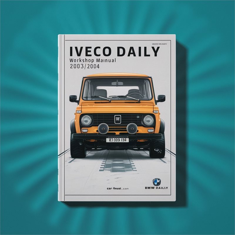 2003-2004 Iveco Daily Service Repair Workshop Manual PDF
