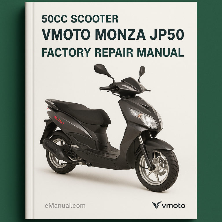 VMOTO MONZA JP50 50CC Scooter Factory Repair Manual
