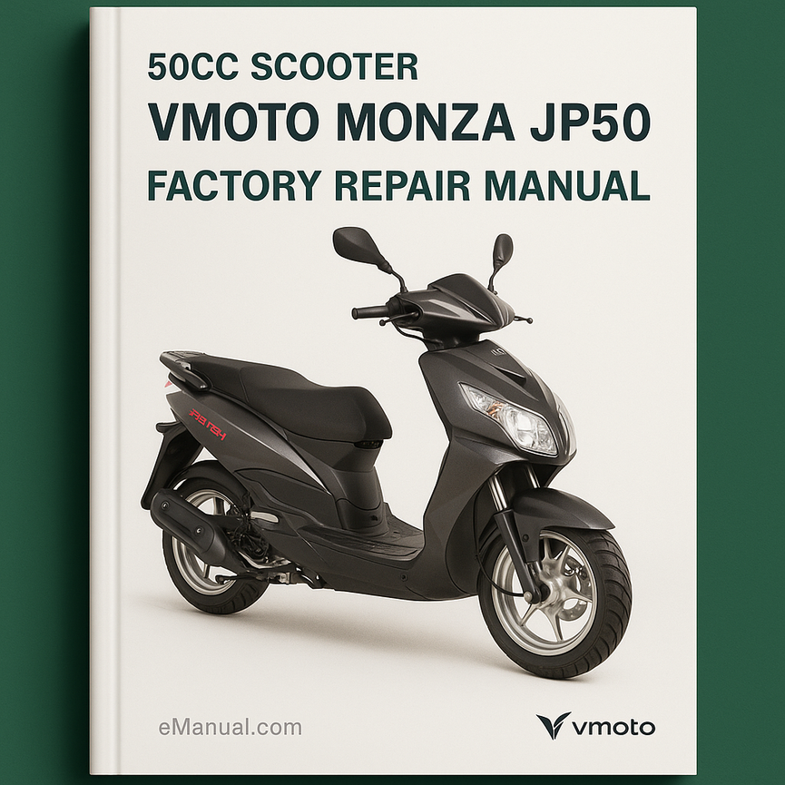 VMOTO MONZA JP50 50CC Scooter Factory Repair Manual