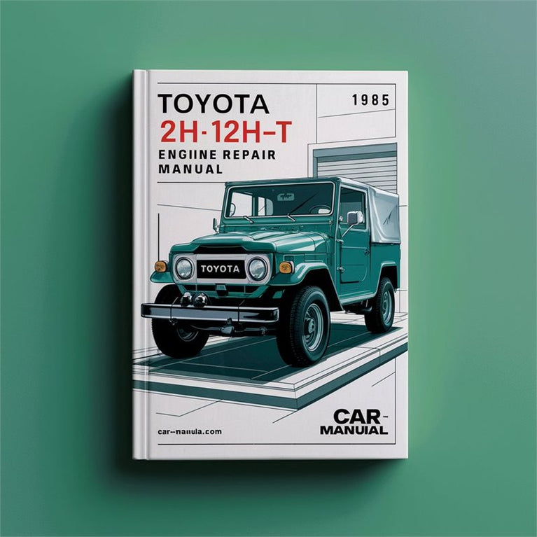 TOYOTA 2H 12H-T Engine Repair Manual 1985 PDF