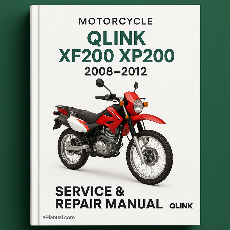 QLINK XF200 XP200 Motorcycle Service Repair Manual 2008-2012