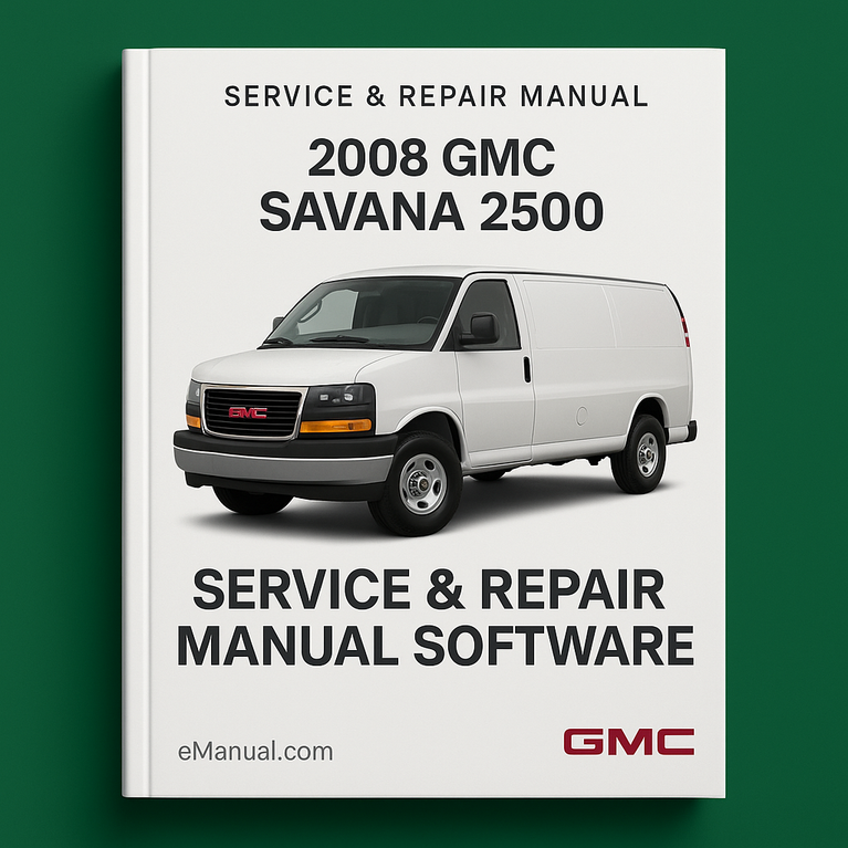 2008 GMC Savana 2500 Service & Repair Manual Software