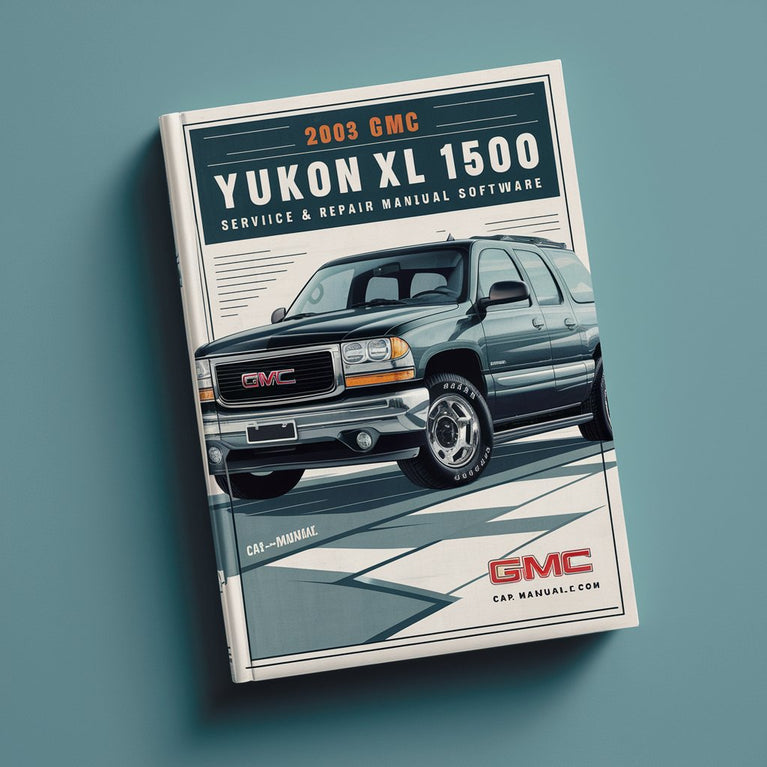 Manual de servicio y reparación de GMC Yukon XL 1500 2003