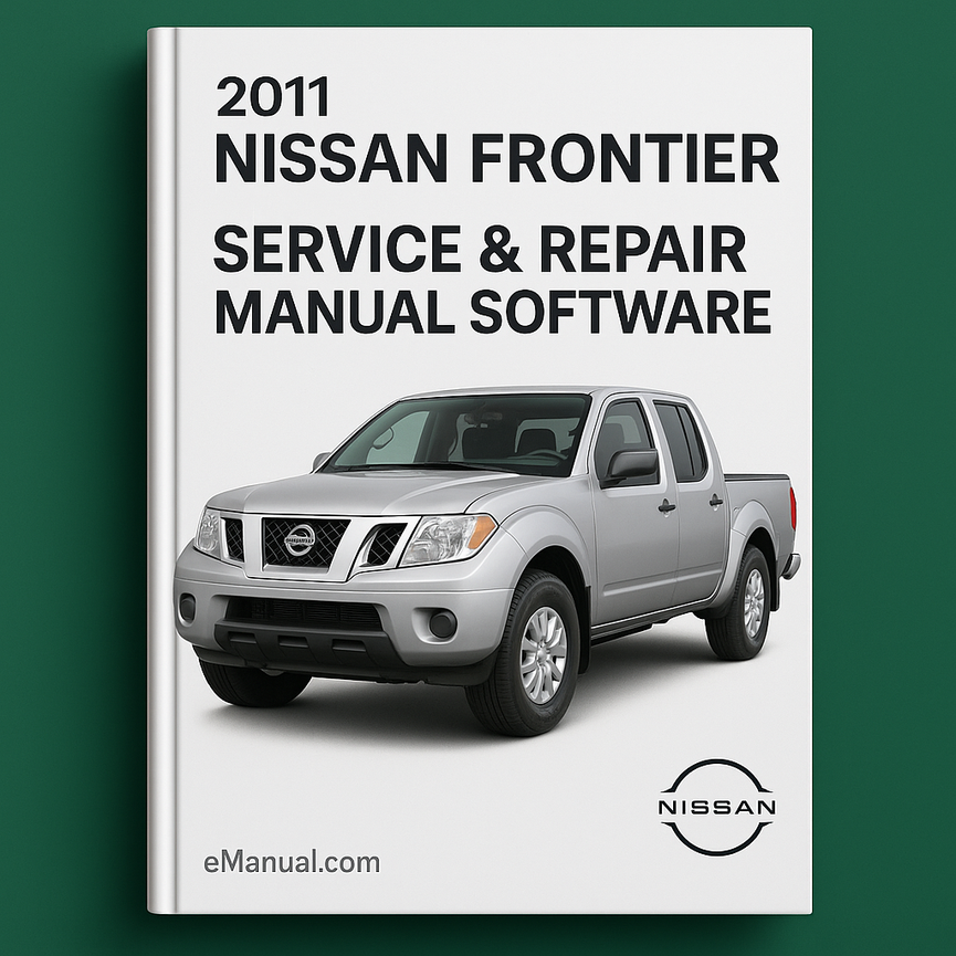 2011 Nissan Frontier Service & Repair Manual Software