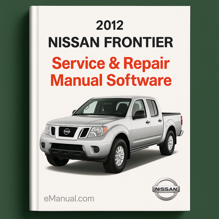 2012 Nissan Frontier Service & Repair Manual Software