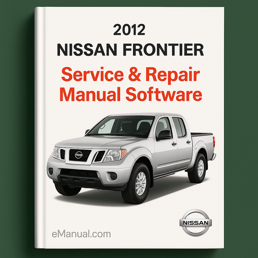 2012 Nissan Frontier Service & Repair Manual Software