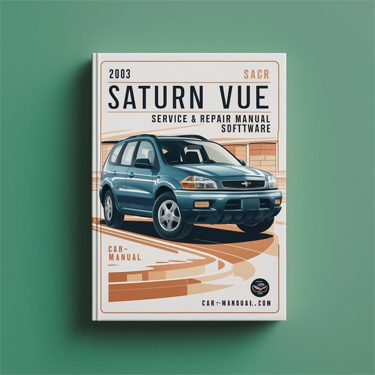 2003 Saturn Vue Software Service Repair Workshop Manual PDF