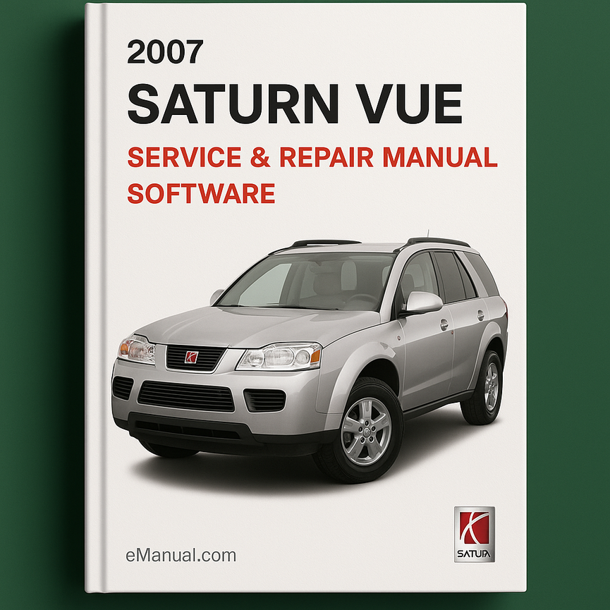 2007 Saturn VUE Service & Repair Manual Software