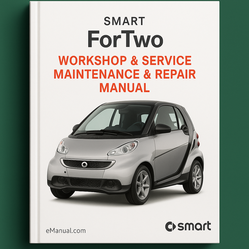 SMART ForTwo Workshop & Service Maintenance & Repair Manual