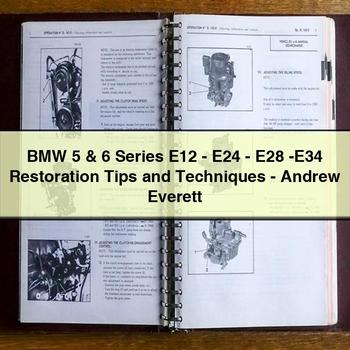 Consejos y técnicas de restauración de BMW Serie 5 y 6 E12-E24-E28-E34 - Andrew Everett