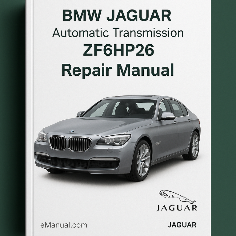 BMW JAGUAR Automatic Transmision ZF6HP26 Repair Manual