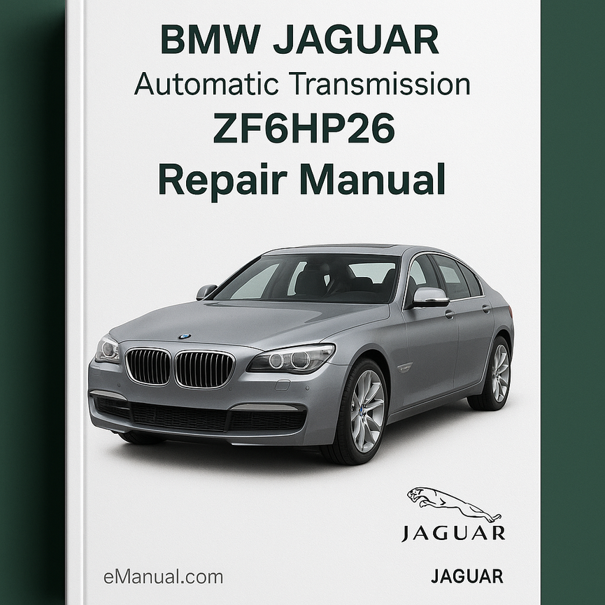 BMW JAGUAR Automatic Transmision ZF6HP26 Repair Manual