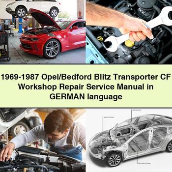 1969-1987 Opel/Bedford Blitz Transporter CF Workshop Service Repair Manual in GERMAN language