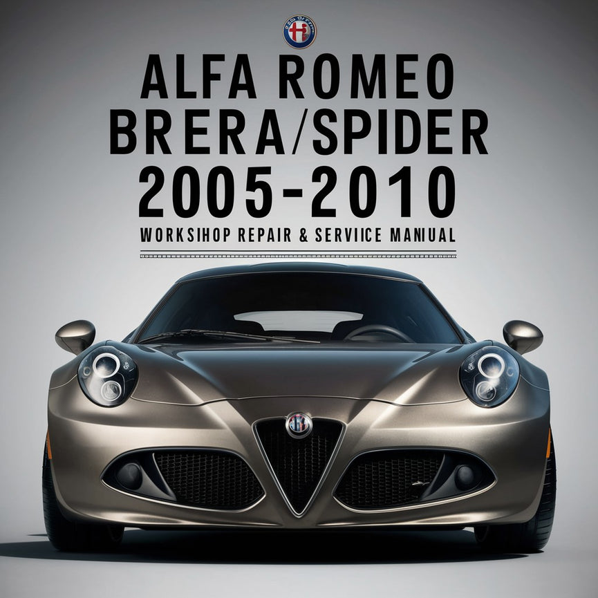 Manual de taller, reparación y servicio del Alfa Romeo Brera/Spider 2005-2010 [Completo e informativo para reparaciones por cuenta propia]