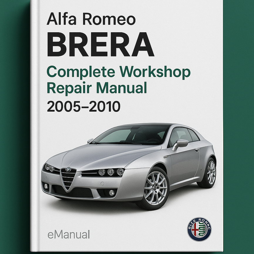 Alfa Romeo BRERA Complete Workshop Repair Manual 2005-2010