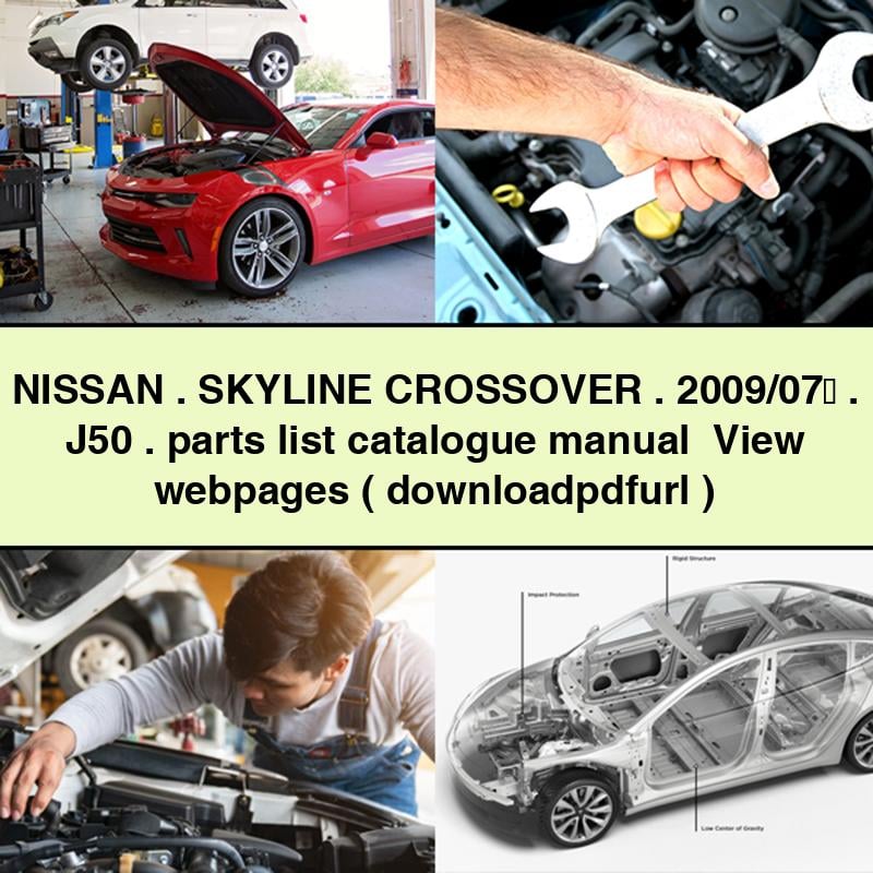 NISSAN SKYLINE CROSSOVER 2009/07&#65374; J50 parts list catalogue Manual View webpages (   )