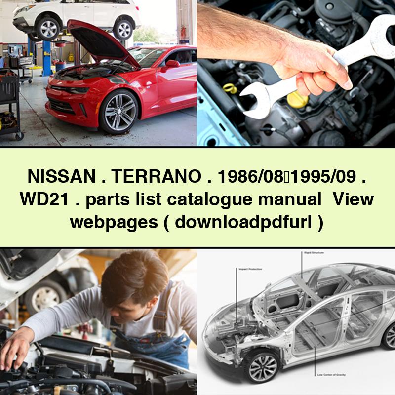 Catálogo de piezas WD21 de NISSAN TERRANO 1986/08～1995/09 Manual Ver páginas web ( )