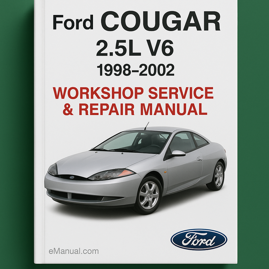 Ford COUGAR 2.5L V6 1998-2002 Workshop Service Repair Manual